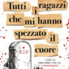 Tutti i ragazzi che mi hanno spezzato il cuore