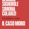 Il caso Moro. Tra politica e storia
