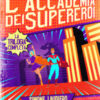 L'Accademia dei Supereroi. La trilogia completa