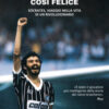 Un giorno triste così felice. Sócrates, viaggio nella vita di un rivoluzionario