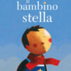 Il bambino stella