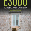 Esodo. Il silenzio di chi resta