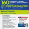 160 funzionari giuridico-amministrativo MIT e Ministero del lavoro. Manuale completo per la prova scritta unica. Con software di simulazione
