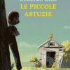 Le piccole astuzie