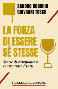 Controvento. Campionesse che insegnano a non arrendersi