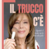 Il trucco c'è. Quando il make-up fa bene alla pelle