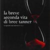 La breve seconda vita di Bree Tanner