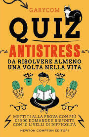 Quiz antistress da risolvere almeno una volta nella vita