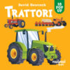 Trattori. Sorprendenti pop up. Ediz. a colori