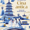 Miti e leggende della Cina antica. Storie del regno di mezzo