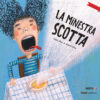 La minestra scotta. Ediz. a colori