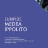 Medea-Ippolito. Testo greco a fronte