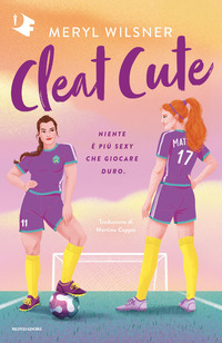 Cleat cute. Ediz. italiana