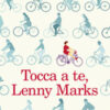 Tocca a te, Lenny Marks