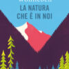 La natura che è in noi