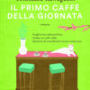 Il primo caffè della giornata