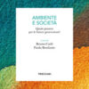 Ambiente e società. Quale pianeta per le future generazioni?