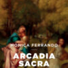 Arcadia sacra