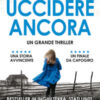 Uccidere ancora