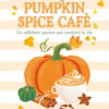 Amori e segreti al Pumpkin Spice Cafè