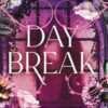 Daybreak. Splendida finzione
