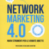 Network marketing 4.0. Nuovi strumenti per le vendite dirette