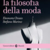 Che cos'è la filosofia della moda