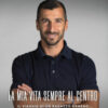 La mia vita sempre al centro. Il viaggio di un ragazzo armeno tra determinazione e sacrificio