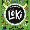 Alla conquista dell'universo! Il diario di Loki