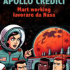 Apollo credici. Mart working: lavorare da Nasa