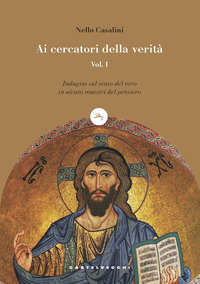 Ai cercatori della verità Vol. 1