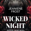Wicked all night. Notte malvagia