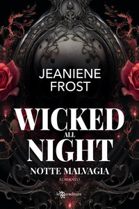 Wicked all night. Notte malvagia