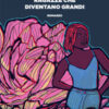 Ragazze che diventano grandi