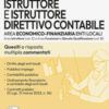 Concorsi istruttore e istruttore direttivo contabile. Area economico finanziaria enti locali. Test commentati. Quesiti a risposta multipla con soluzione commentata. Per istruttore, istruttore dir ...