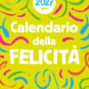 Calendario della felicità 2027 da tavolo (10 x 14 cm)