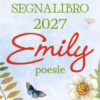 Emily. Poesie. Calendario 2027 segnalibro (5,5 X 24,5 cm)