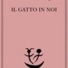 Il gatto in noi