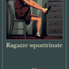 Ragazze squattrinate