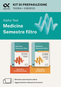 Alpha Test Medicina. Semestre filtro 2025-2026. Kit di preparazione. Chimica e Propedeutica biochimica, Fisica e Biologia. Con piattaforma e simulatore online