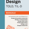 Alpha Test Design TOLD, TIL-D 2026-2027. Manuale. Per test di ammissione universitari. Con piattaforma digitale