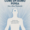 Come un uomo pensa. (As a man thinketh)