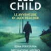 Le avventure di Jack Reacher: Zona pericolosa-Destinazione inferno-Trappola mortale