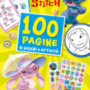 Stitch. 100 pagine di giochi e attività. Con Angel. Con adesivi. Ediz. a colori