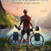 In bicicletta. L'Europa a due ruote: National Geographic