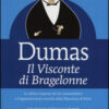 Il visconte di Bragelonne. Ediz. integrale