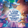 Il club super esclusivo degli animali estinti. Ediz. a colori
