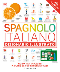 Spagnolo-italiano. Dizionario illustrato. Ediz. a colori. Con File audio online