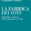 La fabbrica dei voti. Sull'utilità e il danno della valutazione a scuola
