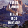 Le Alpi in 30 montagne